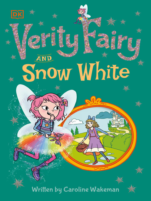 Title details for Verity Fairy and Snow White by Caroline Wakeman - Available